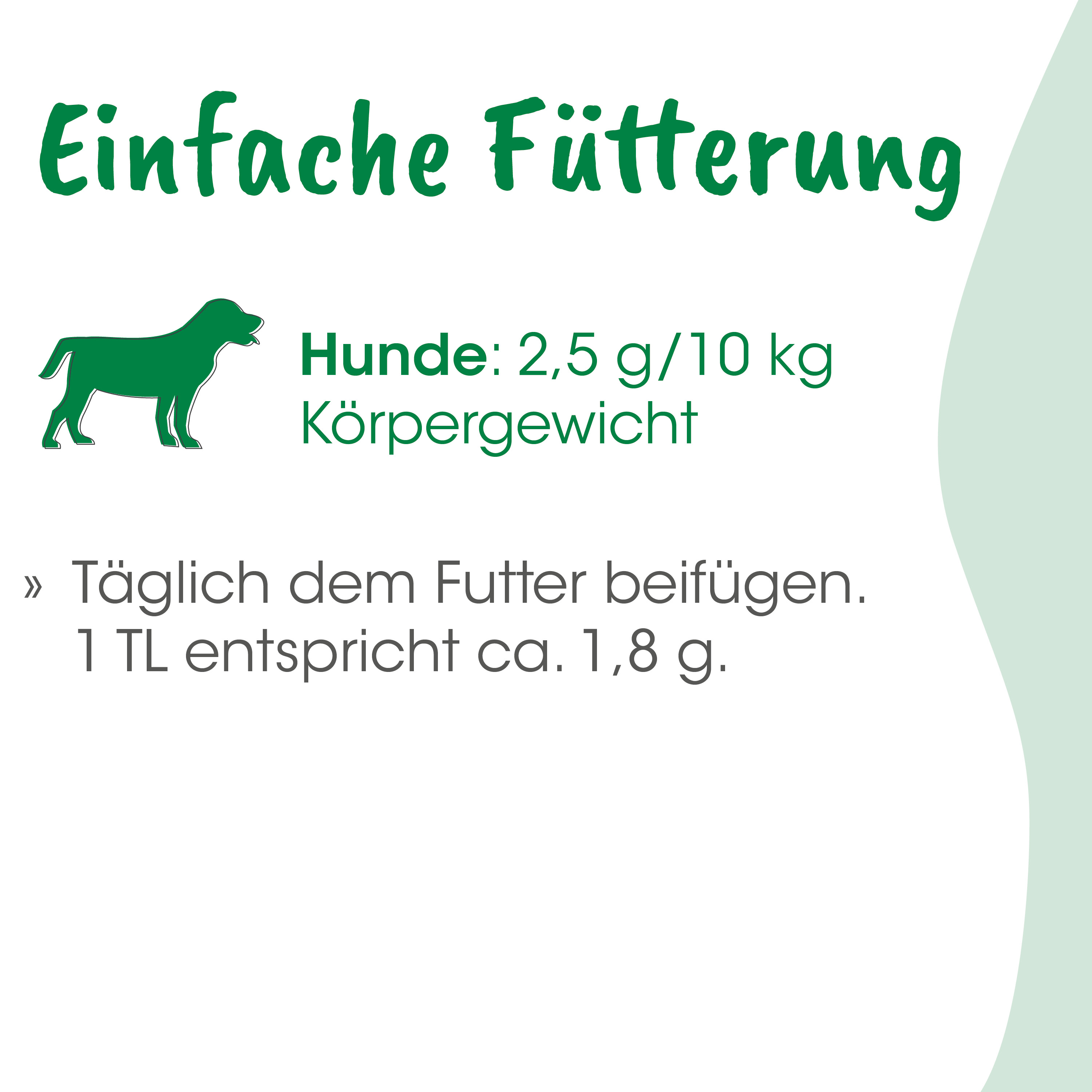 Hunde-Futter, Körnerfrei?, Körpergewicht, 2,5 g/10 kg, Futterangabe